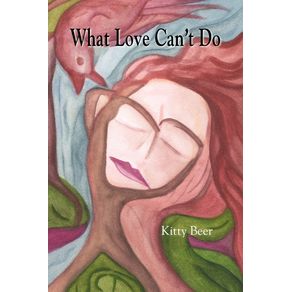 What-Love-Cant-Do