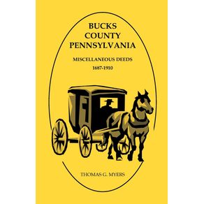 Bucks-County-Pennsylvania-Miscellaneous-Deeds-1687-1910