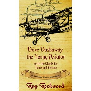 Dave-Dashaway-the-Young-Aviator