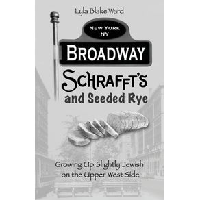 Broadway-Schraffts-and-Seeded-Rye