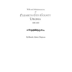Wills-and-Administrations-of-Elizabeth-City-County-Virginia-1688-1800