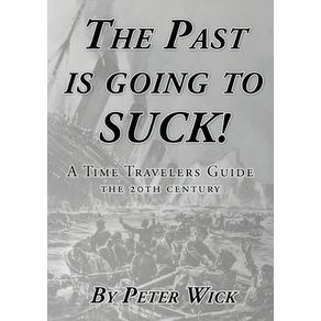 The-Past-is-Going-to-Suck