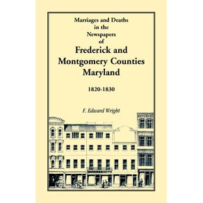 Marriages-and-Deaths-in-the-Newspapers-of-Frederick-and-Montgomery-Counties-Maryland-1820-1830