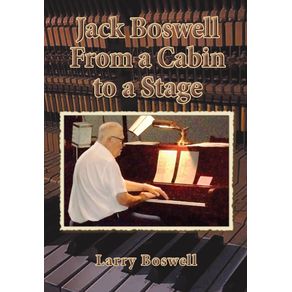 Jack-Boswell-From-a-Cabin-to-a-Stage