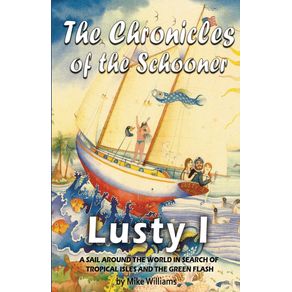 The-Chronicles-of-the-Schooner-Lusty-I