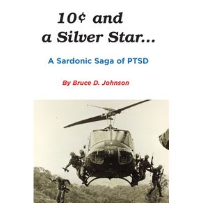 10-Cents-and-a-Silver-Star-.-.-.-A-Sardonic-Saga-of-PTSD