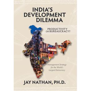 Indias-Development-Dilemma-Productivity-or-Bureaucracy