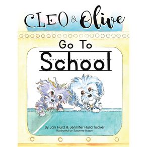 Cleo-And-Olive-Go-To-School