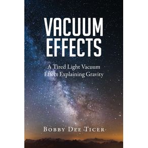 Vacuum--Effects