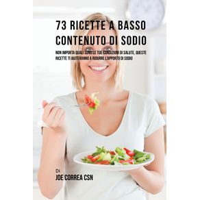 73-Ricette-A-Basso-Contenuto-Di-Sodio