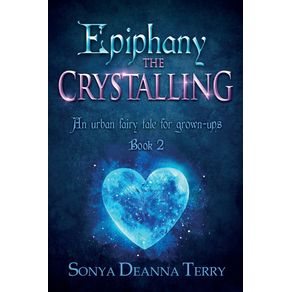 Epiphany---THE-CRYSTALLING