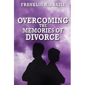 OVERCOMING-THE-MEMORIES-OF-DIVORCE