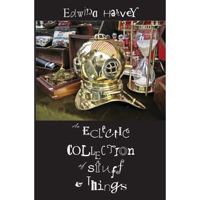 An-Eclectic-Collection-of-Stuff-and-Things