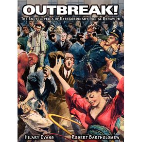 Outbreak--The-Encyclopedia-of-Extraordinary-Social-Behavior