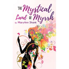 The-Mystical-Land-of-Myrrh