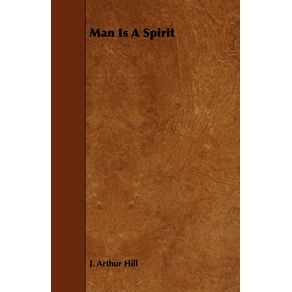 Man-Is-A-Spirit