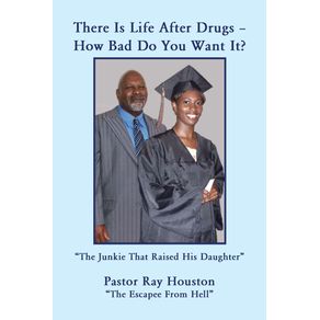 There-Is-Life-After-Drugs-How-Bad-Do-You-Want-It-