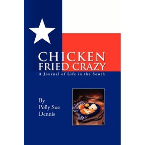 Chicken-Fried-Crazy