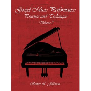 Gospel-Music-Performance-Practice-and-Technique-Volume-2
