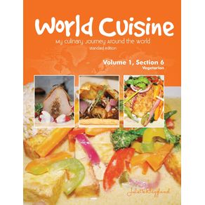 World-Cuisine---My-Culinary-Journey-Around-the-World-Volume-1-Section-6