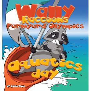 Wally-Raccoons-Farmyard-Olympics---Aquatics-Day