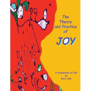 The-Theory-and-Practice-of-Joy