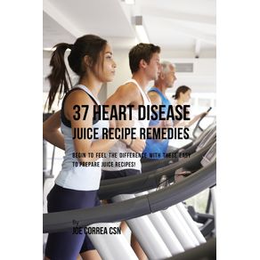 37-Heart-Disease-Juice-Recipe-Remedies