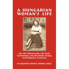 A-Hungarian-Womans-Life