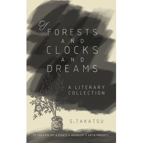 Of-Forests-and-Clocks-and-Dreams