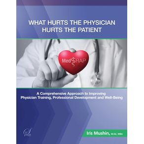 What-Hurts-the-Physician-Hurts-the-Patient