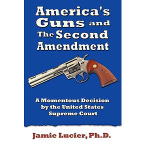Americas-Guns-and-the-Second-Amendment
