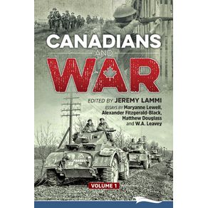 Canadians-and-War-Volume-1