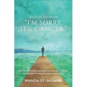 What-To-Do-After-Im-sorry-its-cancer.