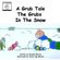 A-Grub-Tale---The-Grubs-In-The-Snow