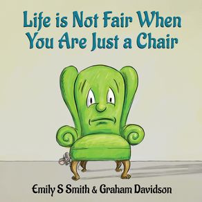 Life-is-Not-Fair-When-You-Are-Just-a-Chair