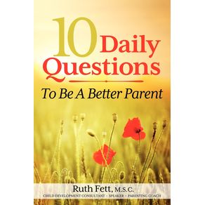 10-Daily-Questions-To-Be-A-Better-Parent