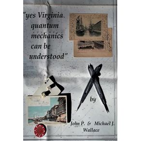 yes-Virginia--quantum-mechanics-can-be-understood