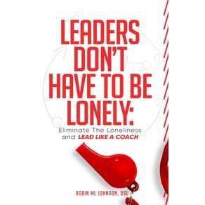 Leaders-Dont-Have-to-Be-Lonely