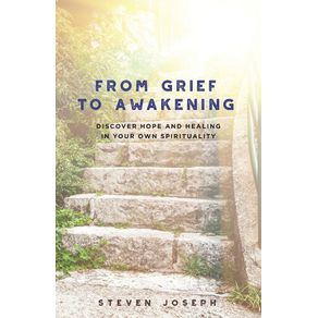 From-Grief-to-Awakening