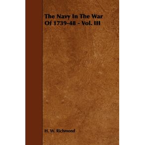 The-Navy-in-the-War-of-1739-48---Vol.-III