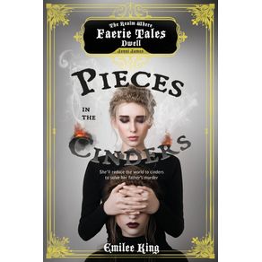 Pieces-in-the-Cinders-Season-One--A-Faerie-Tales-Series-