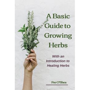 The-Basic-Guide-To-Growing-Herbs