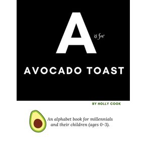 A-is-for-Avocado-Toast
