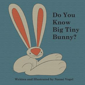 Do-You-Know-Big-Tiny-Bunny-