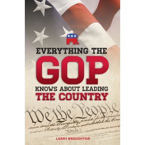 Everything-the-GOP-Knows-About-Leading-the-Country