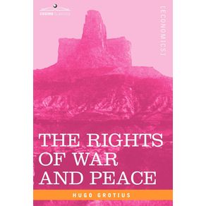 The-Rights-of-War-and-Peace-Including-the-Law-of-Nature-and-of-Nations
