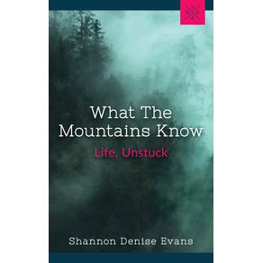 What-the-Mountains-Know