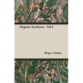 Organic-Syntheses---Vol-I