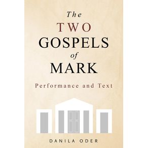 The-Two-Gospels-of-Mark