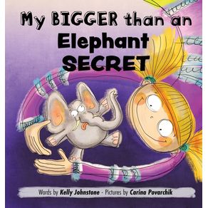 My-Bigger-than-an-Elephant-Secret